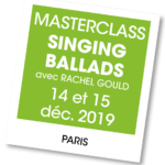 "singing ballads", Master class avec Rachel Gould - A vous de jouer