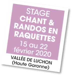Stage chant et randonnées en raquettes - A vous de jouer