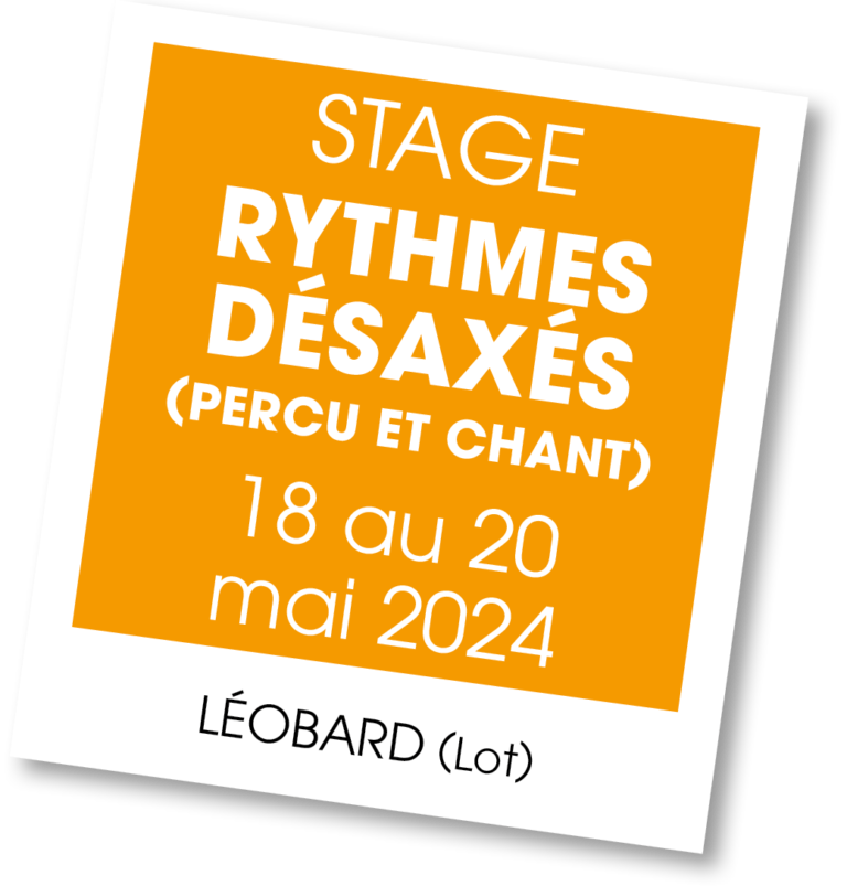 Stage rythmes désaxés, mai 2024